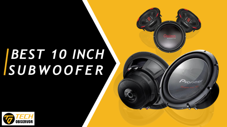 Best 10 Inch Subwoofer Reviews And Buying Guide’s